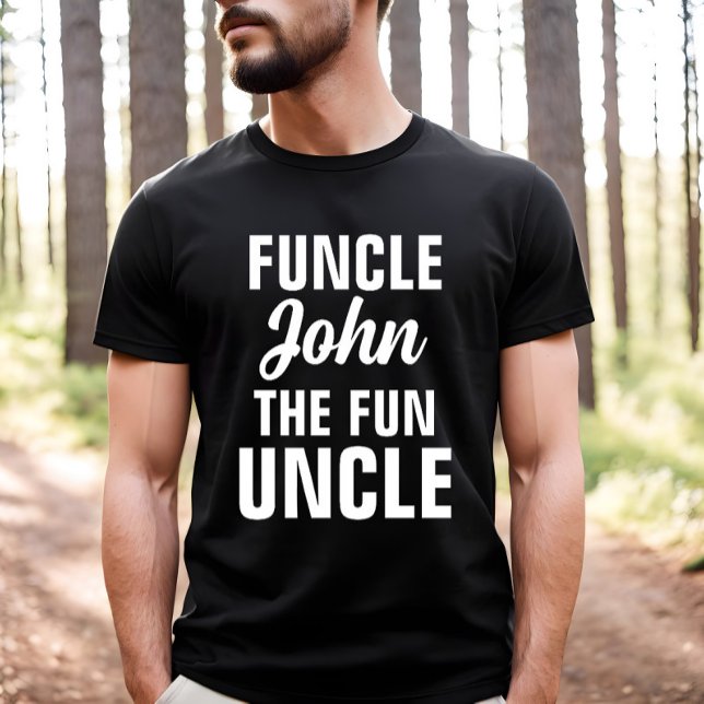 Funcle The Cool and Funny Uncle Gift- Custom Name  T-Shirt (Creator Uploaded)