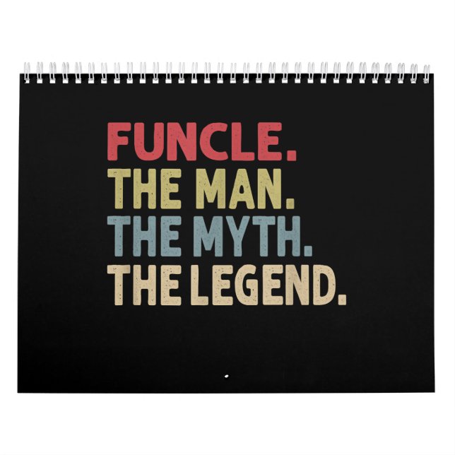 Funcle the Man the Myth the Legend Funny Calendar (Cover)