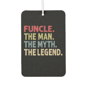 Funcle the Man the Myth the Legend   Uncle Gifts Car Air Freshener