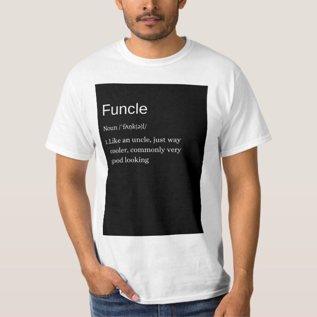 Funcle Tshirt- Funny Tshirt for uncles (Front)
