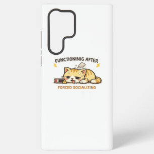 Functioning After Forced Socializing Funny Cat Samsung Galaxy Case