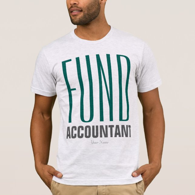 "Fund Accountant" T-Shirt (Front)