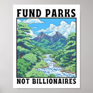 Fund Parks Not Billionaires  Poster
