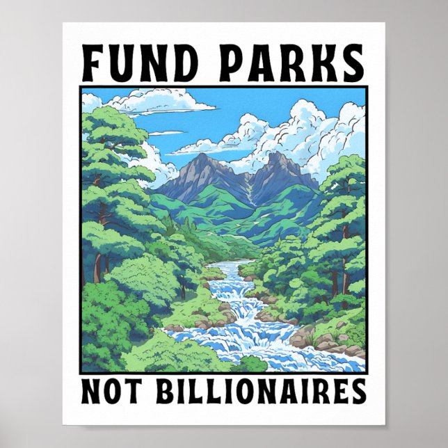 Fund Parks Not Billionaires  Poster (Front)