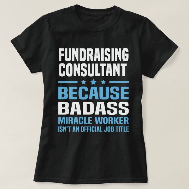 Fundraising Consultant T-Shirt (Design Front)