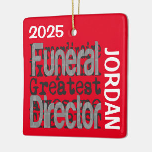 Funeral Director Extraordinaire CUSTOM Ceramic Ornament