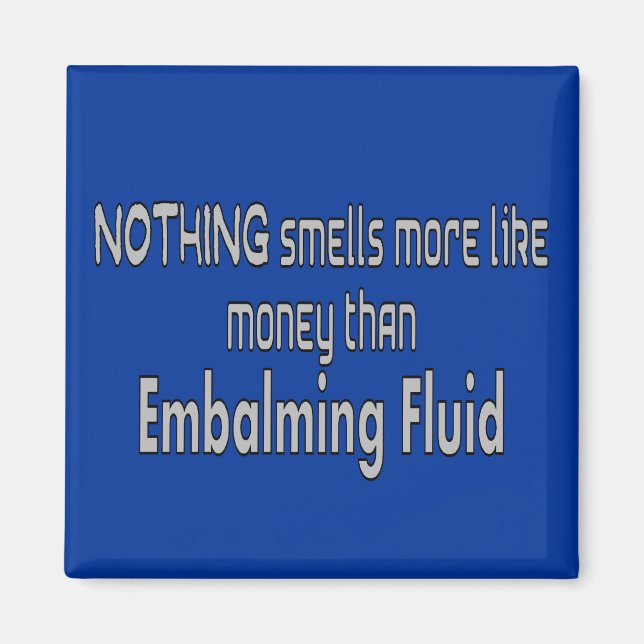 Funeral Director/Mortician & Embalmer Gifts Magnet (Front)