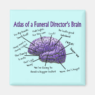 Funeral Director/Mortician Funny Brain Design Magnet