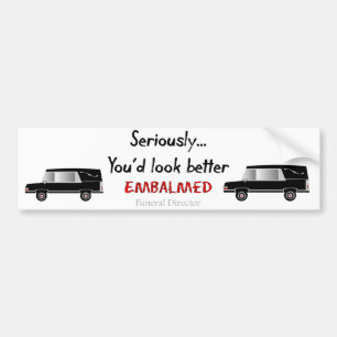 Funeral Director/Mortician Funny Hearse Design Bumper Sticker