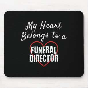 Funeral Director My Heart Belongs To Love Valentin Mouse Mat