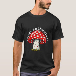 Fungi Enthusiast Aesthetic Mushroom Friendly Cute T-Shirt