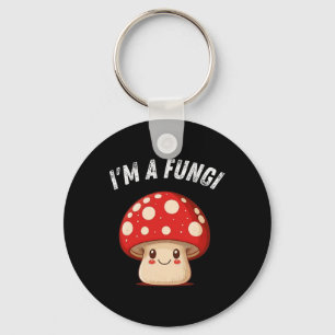 Fungi Mushroom Mycology Mushrooms I'm A Fun Guy Key Ring