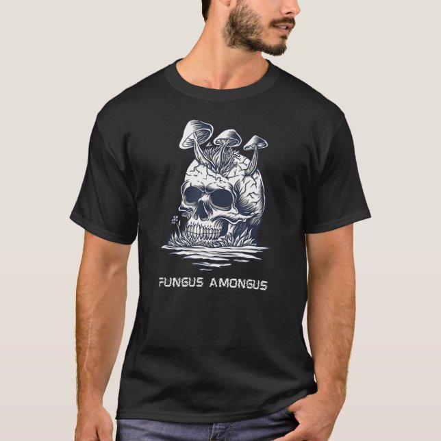 Fungus Amongus T-Shirt (Front)