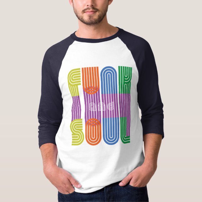 funk and soul T-Shirt (Front)