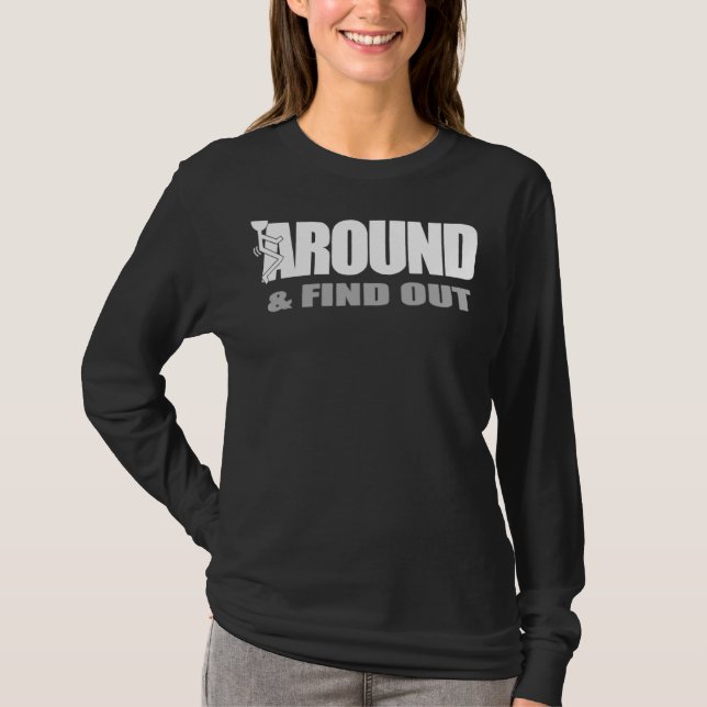 Funk Around And Find Out T-Shirt (Front)