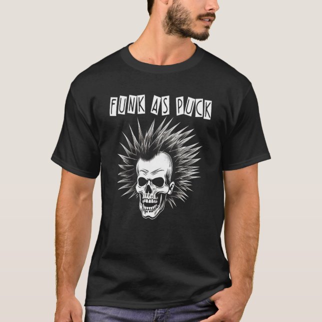 Funk As Puck   Punk Rock T-Shirt (Front)