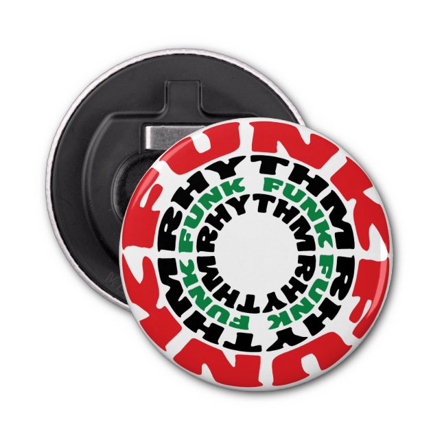 Funk Rhythm Funk Funk Rhythm Bottle Opener (Front)