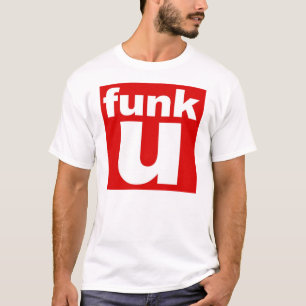 funk u T-Shirt