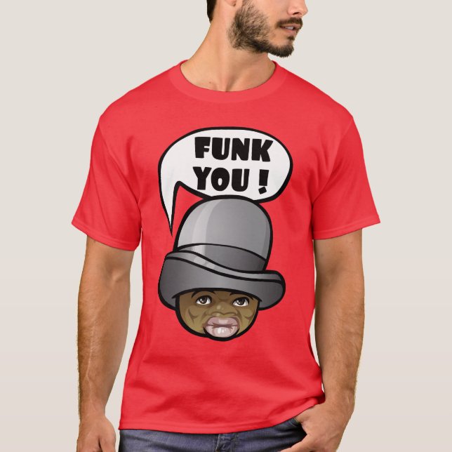 Funk you! T-Shirt (Front)