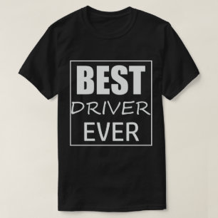 Funky Best Driver Ever T-Shirt Top