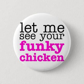 Funky Chicken Pink 6 Cm Round Badge