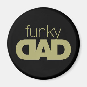 Funky Dad Magnet 3