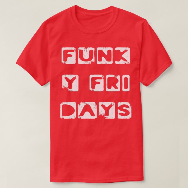 Funky Fridays weekend freedom holiday Sunshine1 T-Shirt (Design Front)