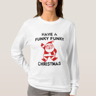 Funky Funky Christmas T-Shirt
