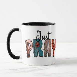 Funky letters Just pray Mug