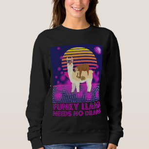 Funky Llama Needs No Drama With A Sloth Sweatshirt