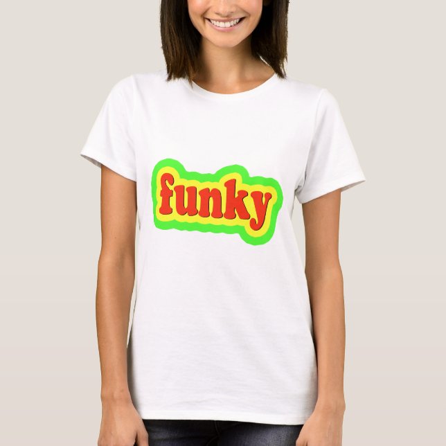 Funky T-Shirt (Front)