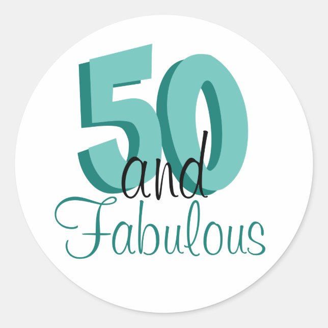 Funky Teal 50 and Fabulous Birthday Classic Round Sticker (Front)