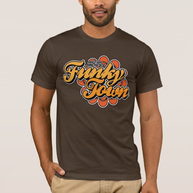 Funky Town T-Shirt (Front)
