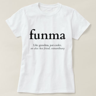 Funma Funny Grandma definition T-Shirt