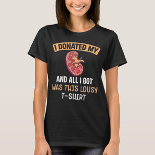 Funn Kidney Transplant Organs Humour T-Shirt