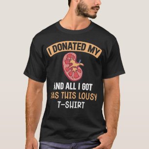 Funn Kidney Transplant Organs Humour T-Shirt