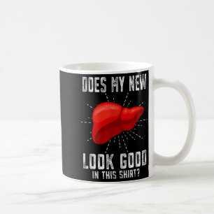 Funn My New Liver Liver Transplant  Coffee Mug
