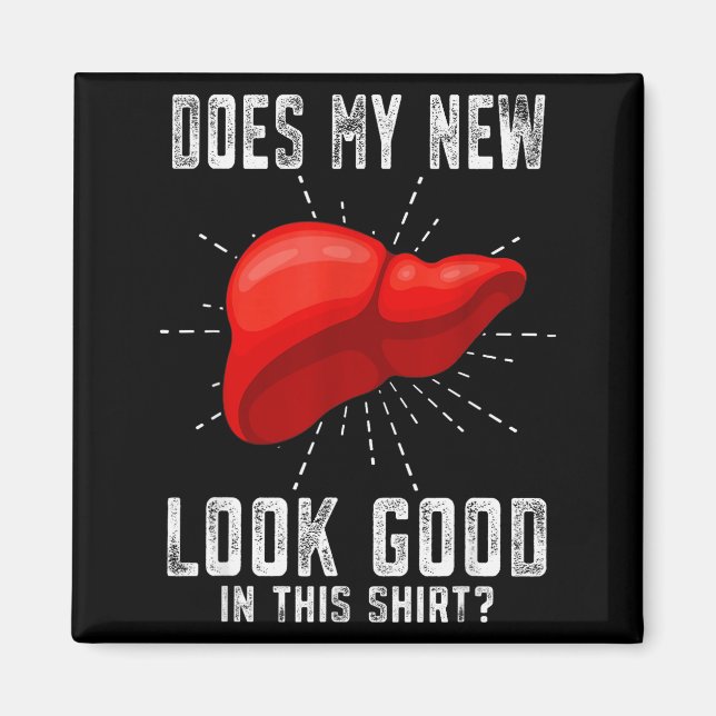Funn My New Liver Liver Transplant  Magnet (Front)