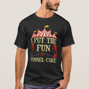 Funnel Cake Circus Carnival Staff T-Shirt