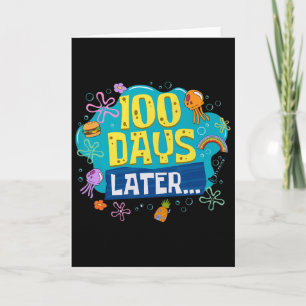 Funny 100 Days Later Teacher Kids Happy 100th Day Card
