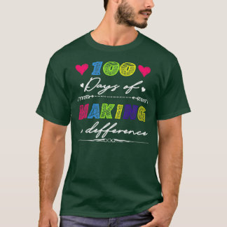 funny 100 Days Of Making A Difference Shirt