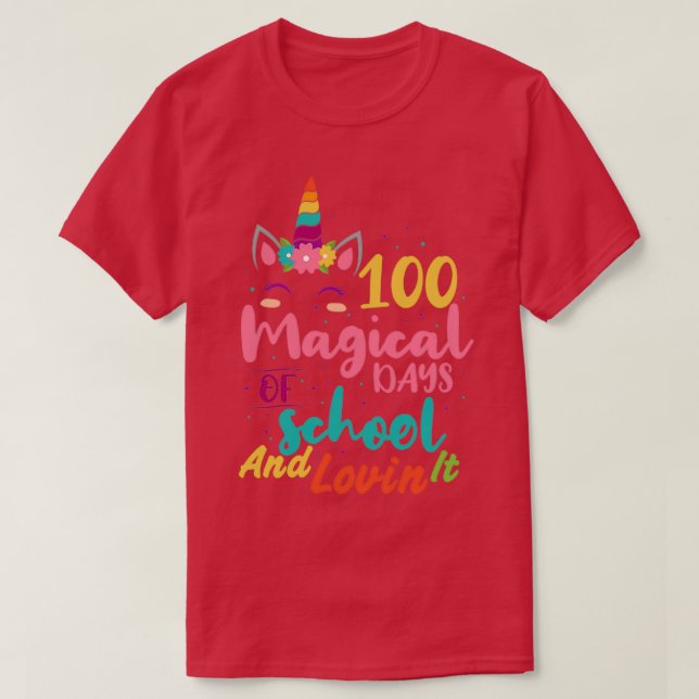 Funny 100 Days Of School Quote 100 Magical Days Of T-Shirt (Design Front)