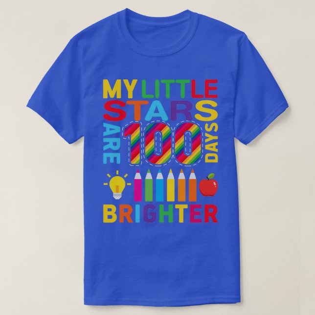 Funny 100 Days Of School Quote My Little Stars are T-Shirt (Design Front)