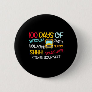 Funny 100 Days School Bus Driver 100th Day Of Scho 6 Cm Round Badge