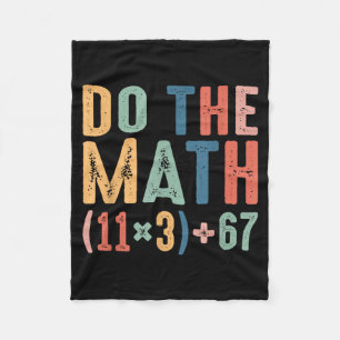 Funny 100 Days School Math Equation Do The Math 10 Fleece Blanket