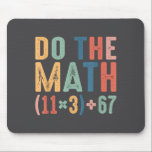 Funny 100 Days School Math Equation Do The Math 10 Mouse Mat<br><div class="desc">Funny 100 Days School Math Equation Do The Math 100 67 Meme</div>