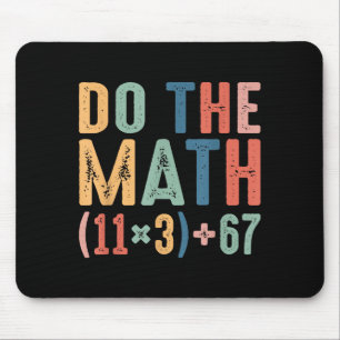 Funny 100 Days School Math Equation Do The Math 10 Mouse Mat