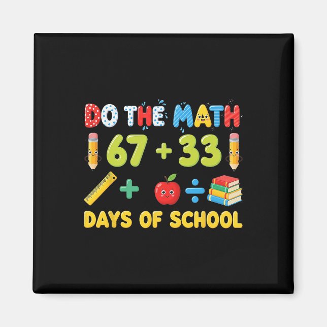 Funny 100 Days School Math Equation Student Teache Magnet (Front)