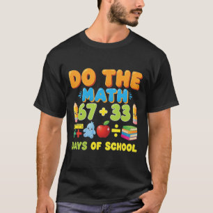 Funny 100 Days School Math Equation Student Teache T-Shirt
