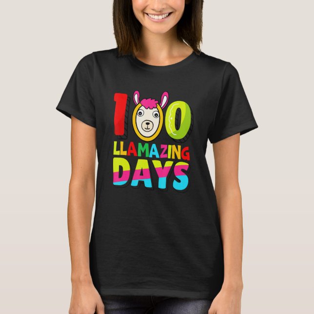Funny 100 Llamazing Days Llama Teacher 100th Day O T-Shirt (Front)